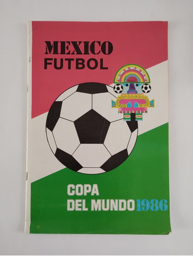 Album De Futbol Coleccion Mundial Mexico 1986 Completo