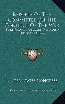Libro Reports Of The Committee On The Conduct Of The War:...
