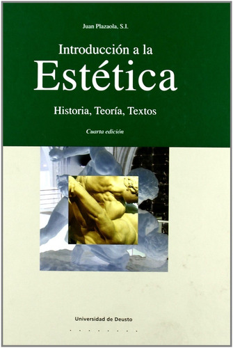 Introducción A La Estética Historia, Teoría, Textos 4.ª Ed.