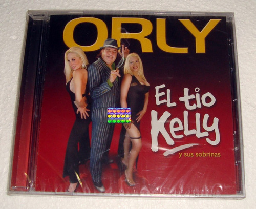 Orly El Tio Kelly Y Sus Sobrinas Cd Sellado / Kktus