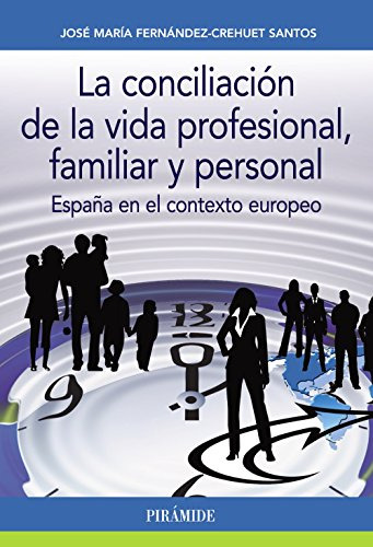 Libro La Conciliación De La Vida Profesional Familiar Y De F