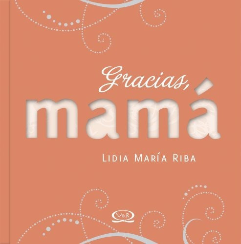 Libro Gracias Mama De Lidia Maria Riba