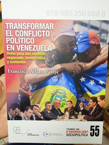 Transformar El Conflicto Político En Venezuela / F. Alfaro