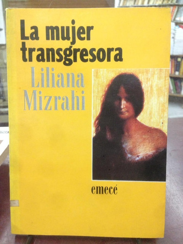 La Mujer Transgresora - Liliana Mizrahi