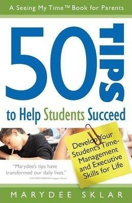 50 Tips To Help Students Succeed - Marydee Sklar (paperba...