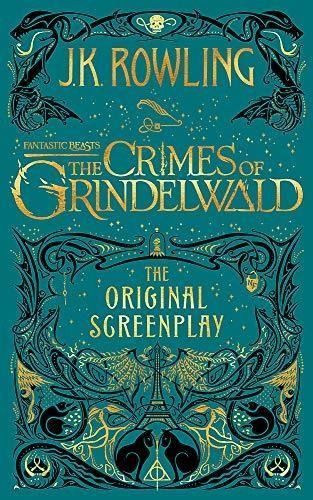 Fantastic Beasts: The Crimes Of Grindelwald - Rowling Ingles