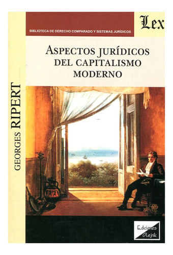Aspectos Juridicos Del Capitalismo Moderno - Ripert, Georges