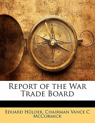 Libro Report Of The War Trade Board - Hã¶lder, Eduard