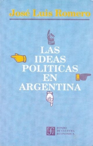 Libro Las Ideas Políticas En Argentina (spanish Edition Lhs3