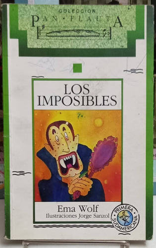 Los Imposibles Ema Wolf Sudamericana Pan Flauta Usado 