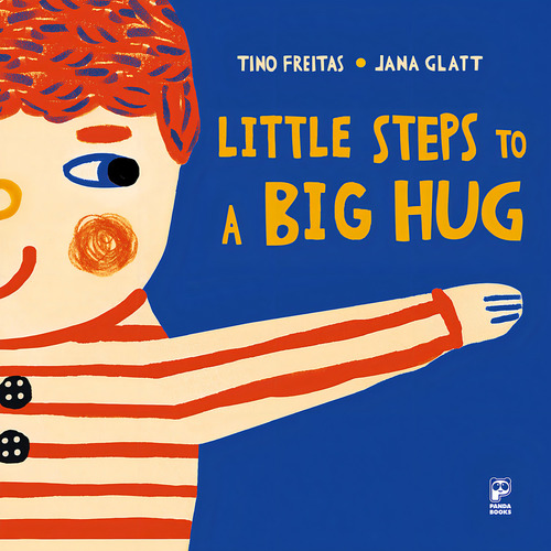 Livro Little Steps Of A Big Hug, De Freitas, Tino; Glatt, Jana. Editora Panda Books, Capa Dura, Edição 1 Em Inglês, 2022