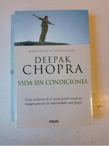 Vida Sin Condiciones Deepak Chopra