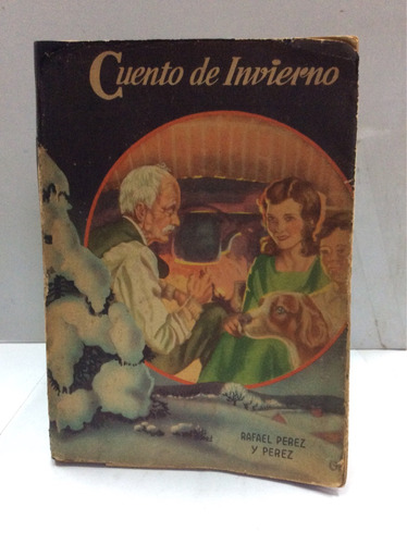 Cuento De Invierno. Rafael Perez Y Perez
