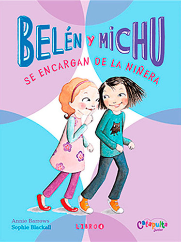 Belén Y Michu 4: Se Encargan De La Niñera / Belén Y Michu 4: