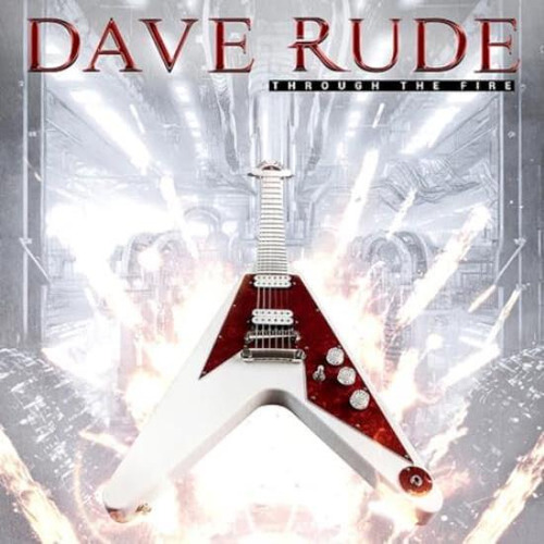 Rude Dave Through The Fire Usa Import Cd