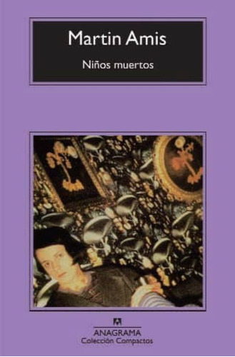 Niños Muertos, De Burroughs, Simon. Editorial Anagrama En Español