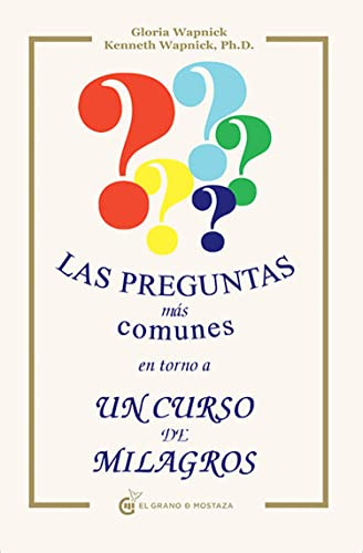 Libro Preguntas Mas Comunes En Torno A Un Curso De De Gloria