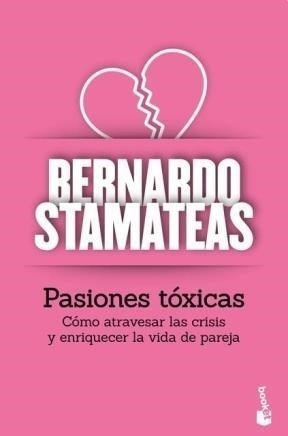Pasiones Toxicas - Stamateas Bernardo