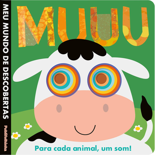 Muuu - meu mundo de descobertas, de Galloway, Fhiona. Editora Distribuidora Polivalente Books Ltda, capa dura em português, 2019