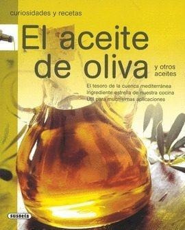 El Aceite De Oliva (curiosidades Recetas)