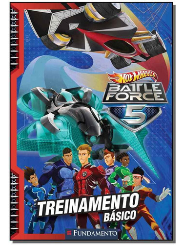 Hot Wheels - Battle Force 5 - Treinamento Basico, De Halina Silva. Editora Fundamento Em Português