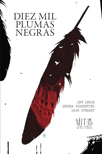 Diez Mil Plumas Negras Tomo 2 De La Serie Mitos Del Huerto D