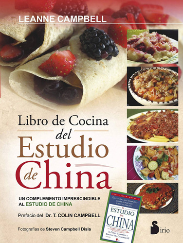 El libro de cocina del estudio de china: Un complemento imprescindible al estudio de china, de Campbell, Leanne. Editorial Sirio, tapa blanda en español, 2014