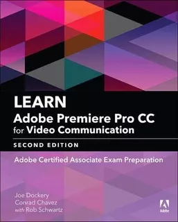 Book : Learn Adobe Premiere Pro Cc For Video Communication.