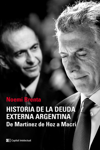 Historia De La Deuda Externa Argentina - Brenta Noemi (libr