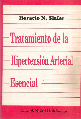 Libro Tratamiento De La Hipertension Arterial Esencial De Ho