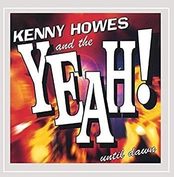 Howes Kenny & Yeah! Until Dawn Usa Import Cd
