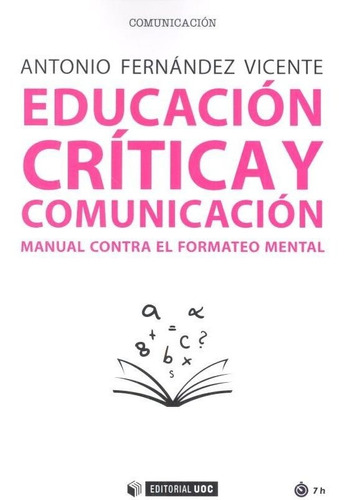 Educacion Critica Y Comunicacion Manual Contra El Formateo