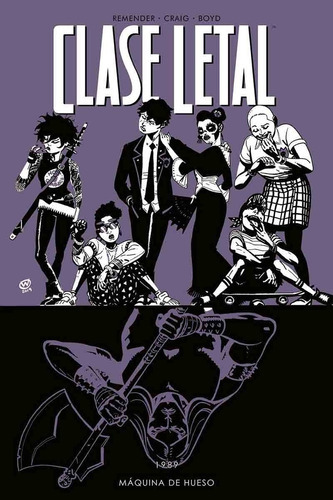 Clase Letal 9. Maquina De Hueso, De Rick Remender. Editorial Norma Editorial, S.a., Tapa Blanda En Español