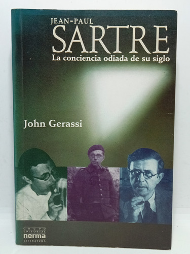 Jean Paul Sartre - Conciencia Odiada De Su Siglo - J Gerassi