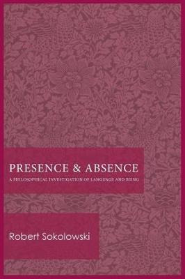 Libro Presence And Absence - Robert Sokolowski