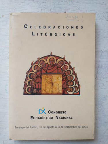 Celebraciones Liturgicas Ix Congreso Eucaristico Nacional