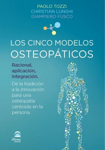 Cinco Modelos Osteopaticos,los - Tozzi, Paolo