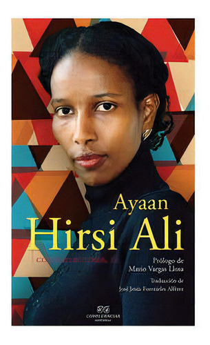 Conversaciones Con Ayaan Hirsi Ali, De Ali, Ayaan Hirsi. Editorial Confluencias En Español