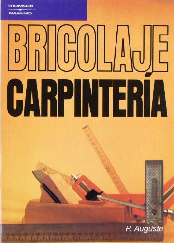 Libro Bricolaje Carpinteria De Pierre Auguste Ed: 7