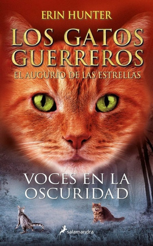 Los Gatos Guerreros: Voces En La Oscuridad. Cuarta Saga/n° 3