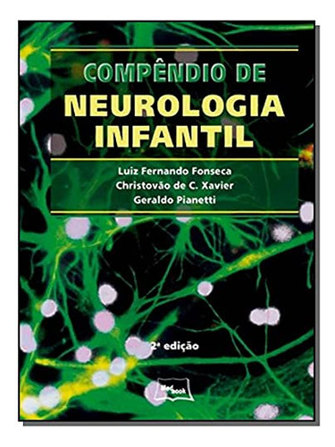 Libro Compendio De Neurologia Infantil 02ed 11 De Fonseca M