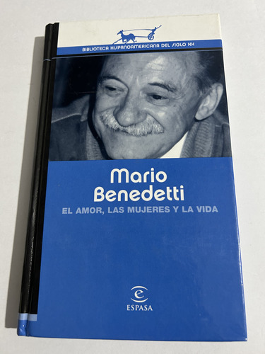 Libro El Amor, Las Mujeres Y La Vida - Benedetti - Tapa Dura