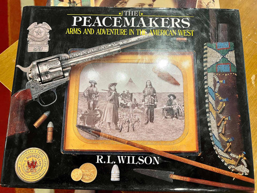 Libro The Peacemakers Armas Viejo Oeste American West Wilson