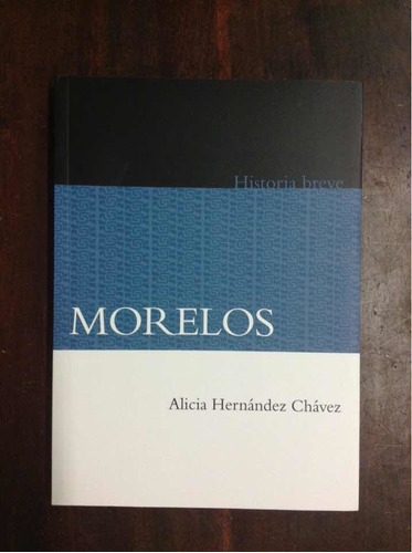 Historia Breve Morelos (Reacondicionado)