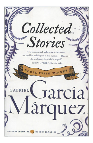 Collected Stories: Eyes Of A Blue Dog, Big Mamas Funeral, De García Márquez, Gabriel. Editorial Harper Perennial, Tapa Blanda En Inglés