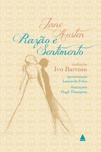 Razão e sentimento, de Jane Austen. Editora Nova Fronteira, capa mole em português