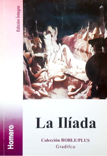 La Iliada Homero Gradifco Usado En Buen Estado #