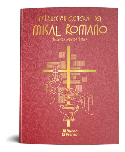 Instrucción General Del Misal Romano