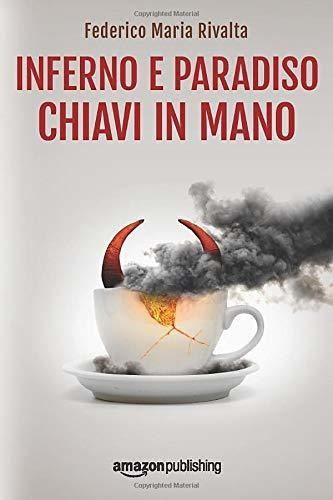 Book : Inferno E Paradiso Chiavi In Mano (riccardo Ranieri,
