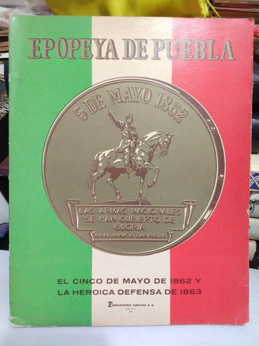 Epopeya De Puebla Fernández Editores 1962